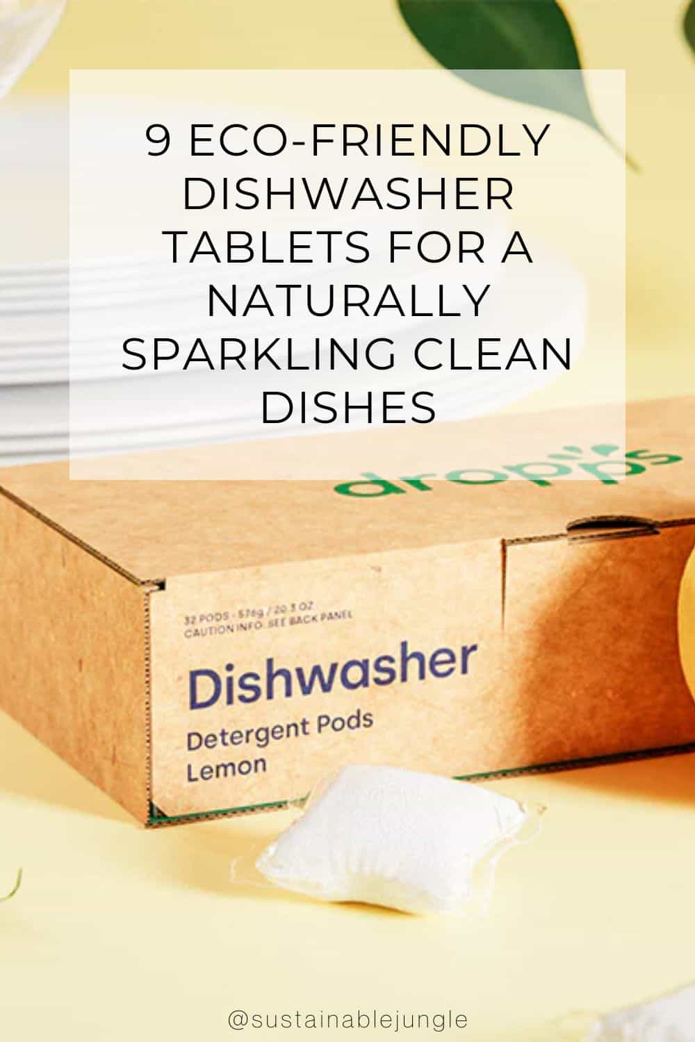 9 Eco-Friendly Dishwasher Tablets For A Naturally Sparkling Clean Dishes Image by Dropps #ecofriendlydishwashertablets #ecodishwashertablets #bestecofriendlydishwashertablets #ecofriendlyfidhwasherdetergenttablets #bestecodishwashertablets #sustainablejungle