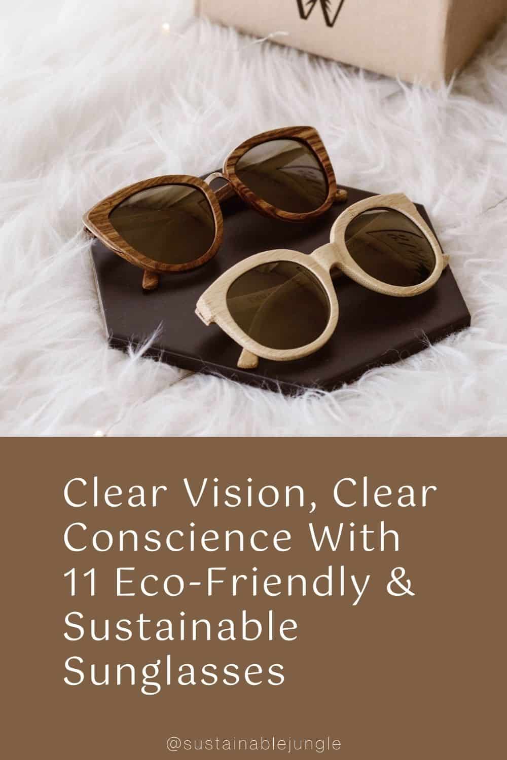 Clear Vision, Clear Conscience With 11 Eco-Friendly & Sustainable Sunglasses Image by Woodzee #sustainablesunglasses #sustainablesunglassesbrands #bestsustainablesunglasses #ecofriendlysunglasses #ecosunglasses #ethicalsustainablesunglasses #sustainablejungle