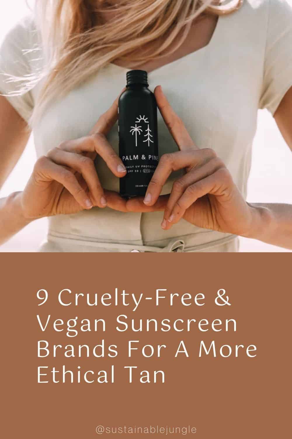 9 Cruelty-Free & Vegan Sunscreen Brands For A More Ethical Tan Image by Palm & Pine #vegansunscreen #crueltyfreesunscreen #crueltyfreefacesunscreen #vegancrueltyfreesunscreen #reefsafevegansunscreen #sustainablejungle