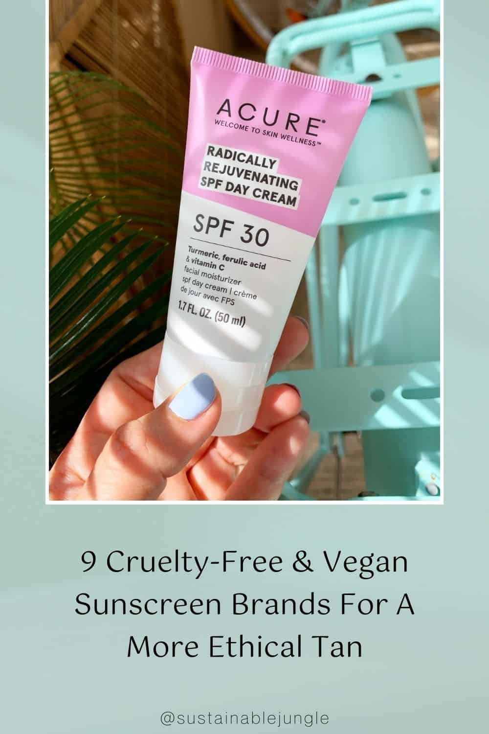 9 Cruelty-Free & Vegan Sunscreen Brands For A More Ethical Tan Image by Acure #vegansunscreen #crueltyfreesunscreen #crueltyfreefacesunscreen #vegancrueltyfreesunscreen #reefsafevegansunscreen #sustainablejungle