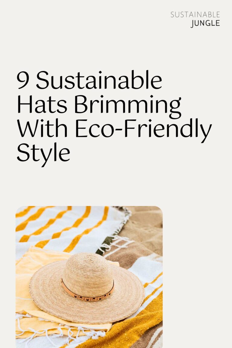 9 Sustainable Hats Brimming With EcoFriendly Style