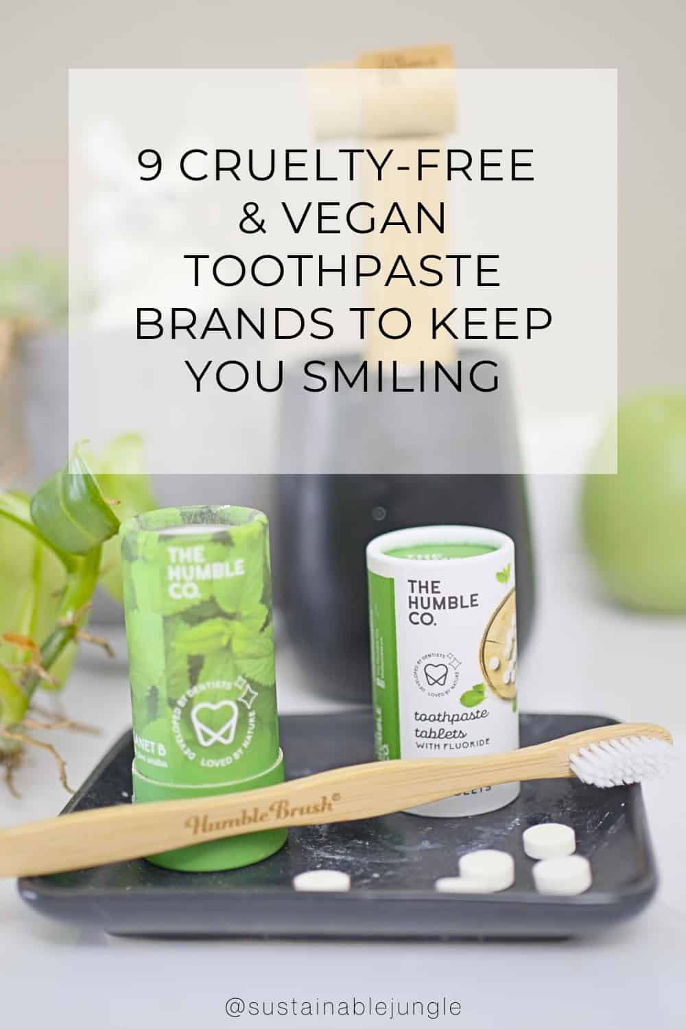 9 Cruelty-Free & Vegan Toothpaste Brands To Keep You Smiling Image by Sustainable Jungle #vegantoothpaste #bestvegantoothpaste #vegantoothpastewithfluroride #crueltyfreetoothpaste #veganandcrueltyfreetoothpaste #crueltyfreesensitivetoothpaste #sustainablejungle