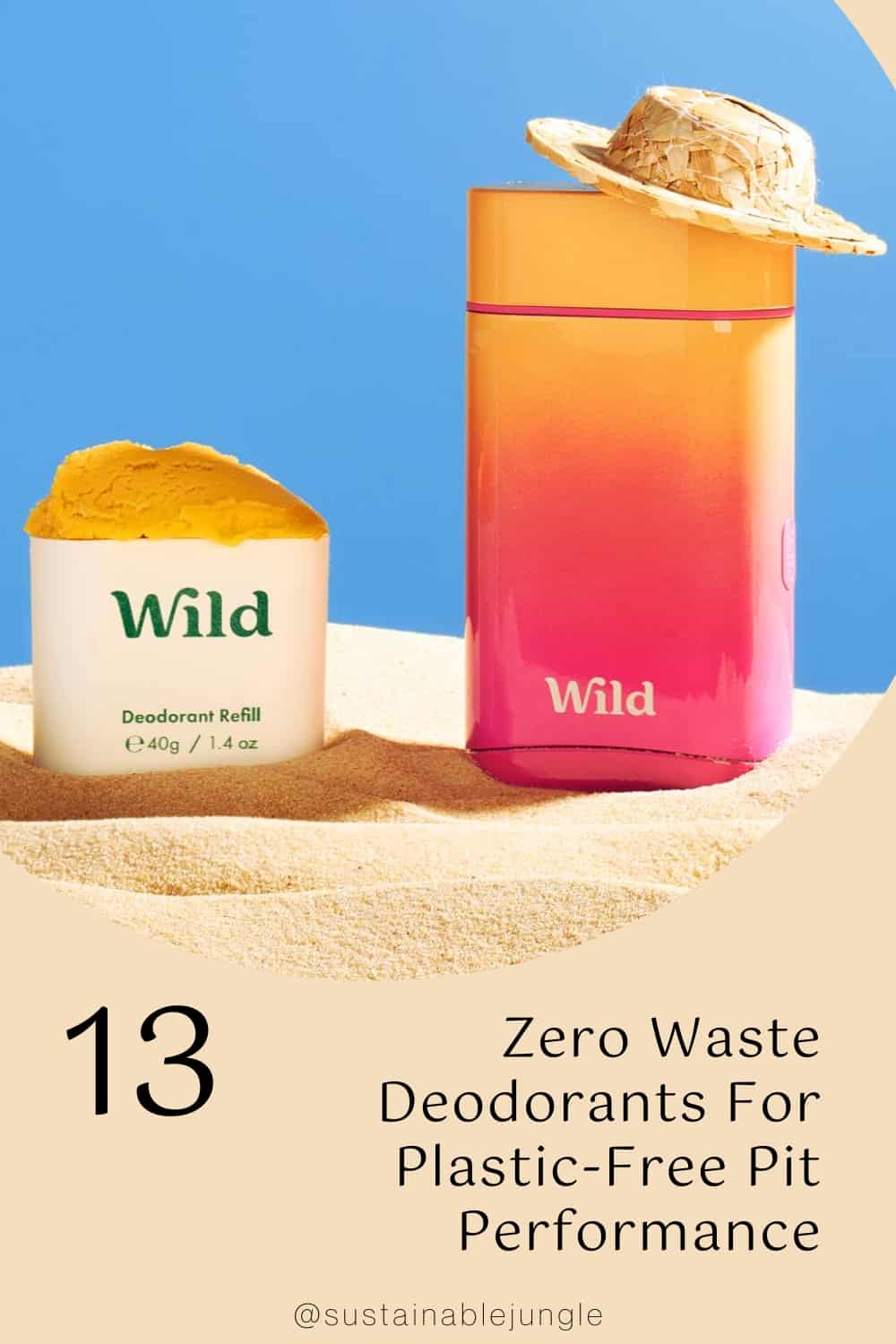 13 Zero Waste Deodorants For Plastic-Free Pit Performance Image by Wild #zerowastedeodorant #bestzerowastedeodorant #zerowastedeodorantrecipe #plasticfreedeodorant #plasticfreenaturaldeodorant #bestplasticfreedeodorant #sustainablejungle