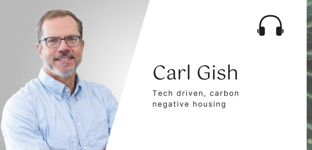 Carl Gish - Aro Homes - The Sustainable Jungle Podcast