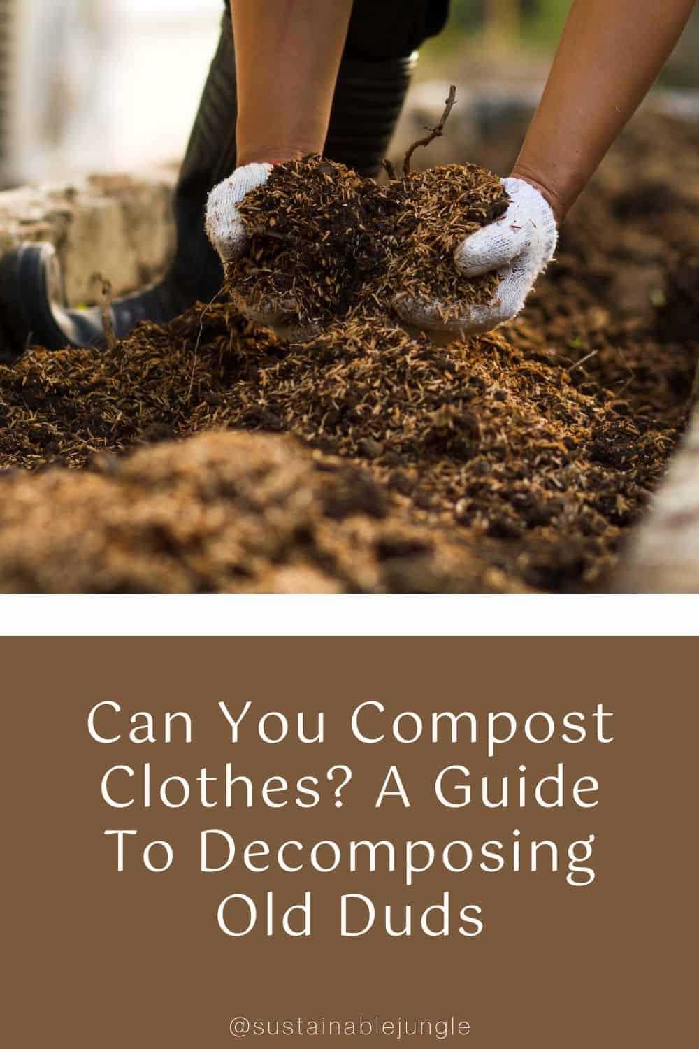 Can You Compost Clothes? A Guide To Decomposing Old Duds