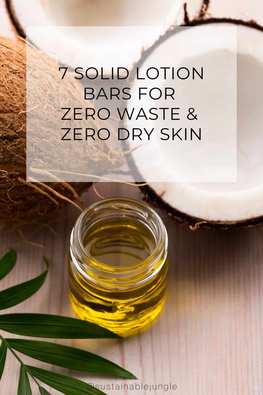 7 Solid Lotion Bars For Zero Waste & Zero Dry Skin Image by joannawnuk #lotionbar #lotionbarrecipe #barlotion #solidlotion #bestsolidlotionbar #solidlotionbars #zerowastelotionbar #sustainablejungle