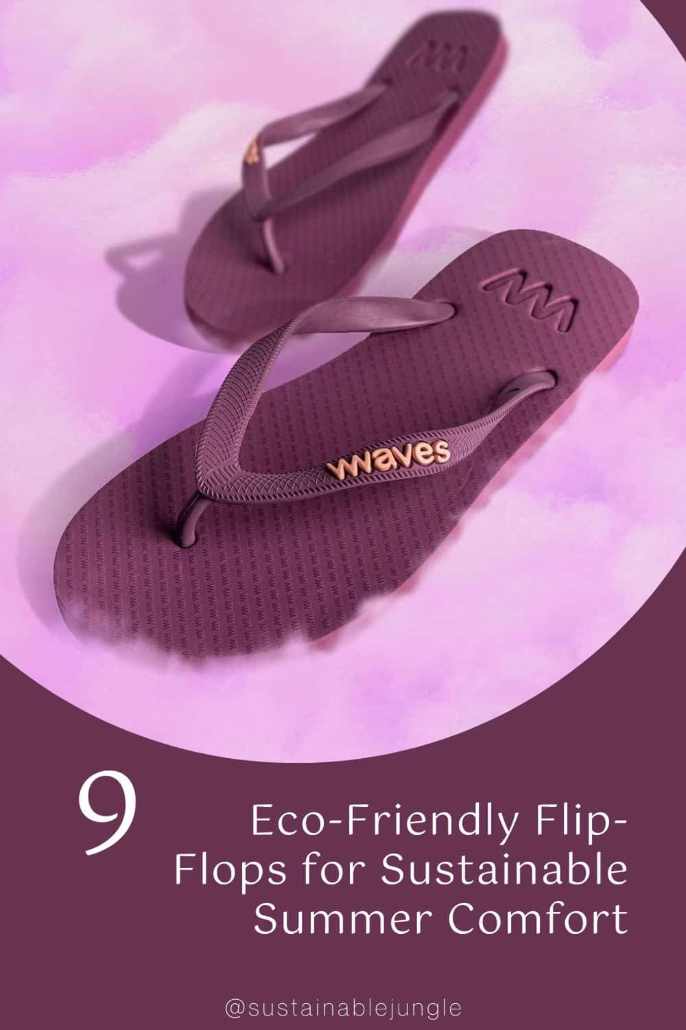 9 Eco-Friendly Flip-Flops for Sustainable Summer Comfort Image by Waves #ecofriendlyflipflops #sustainableflipflops #ecoflipflops #recycledflipflops ##womenssustainableflipflops #sustainableflipflopalternatives #sustainablejungle