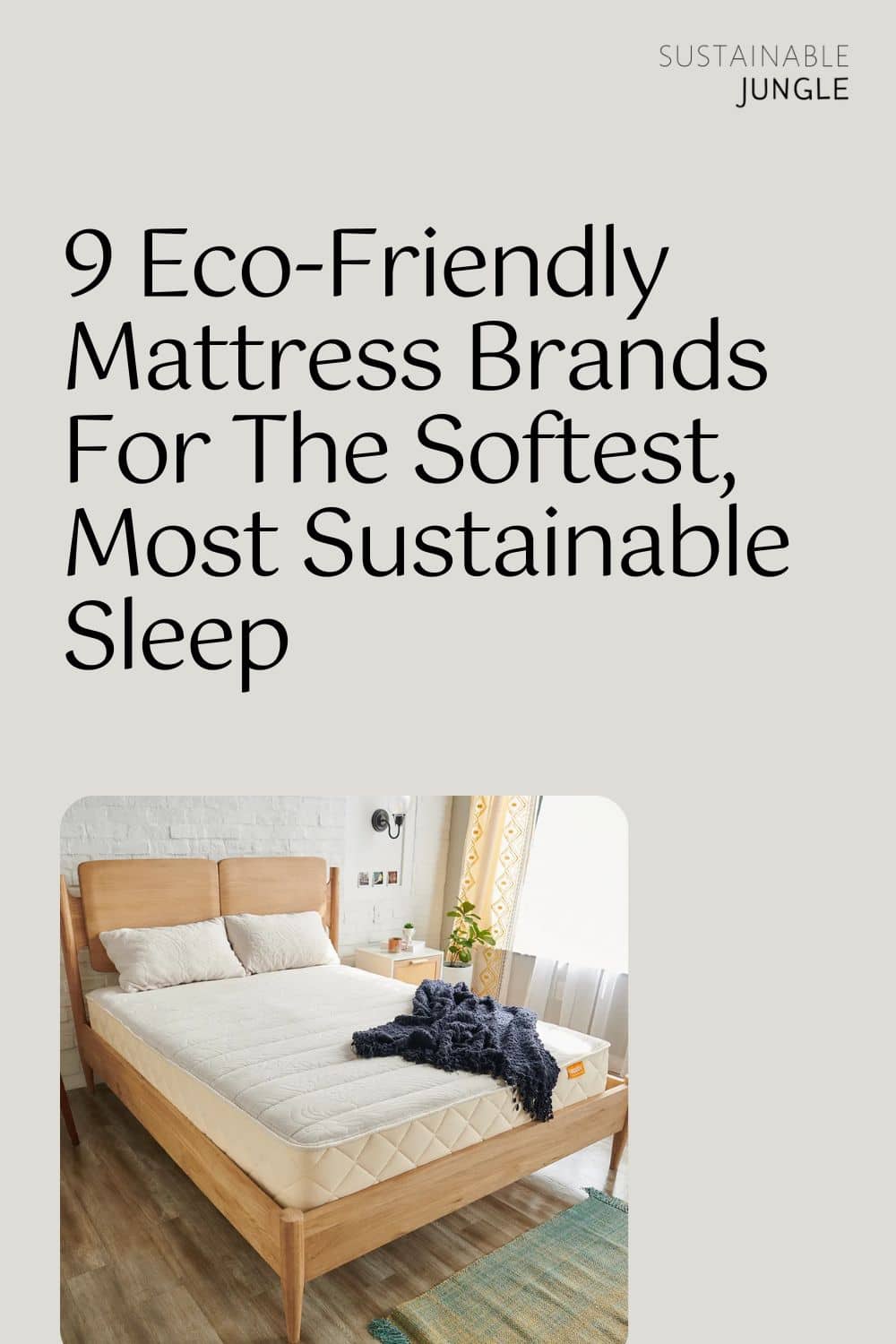 9 Eco-Friendly Mattress Brands For The Softest, Most Sustainable Sleep Image by Happsy #ecofriendlymattress #ecofriendlymattressbrands #bestecofriendlymattresses #sustainablemattressbrands #sustainablemattresses #ecofriendlyfoammattress #sustainablejungle