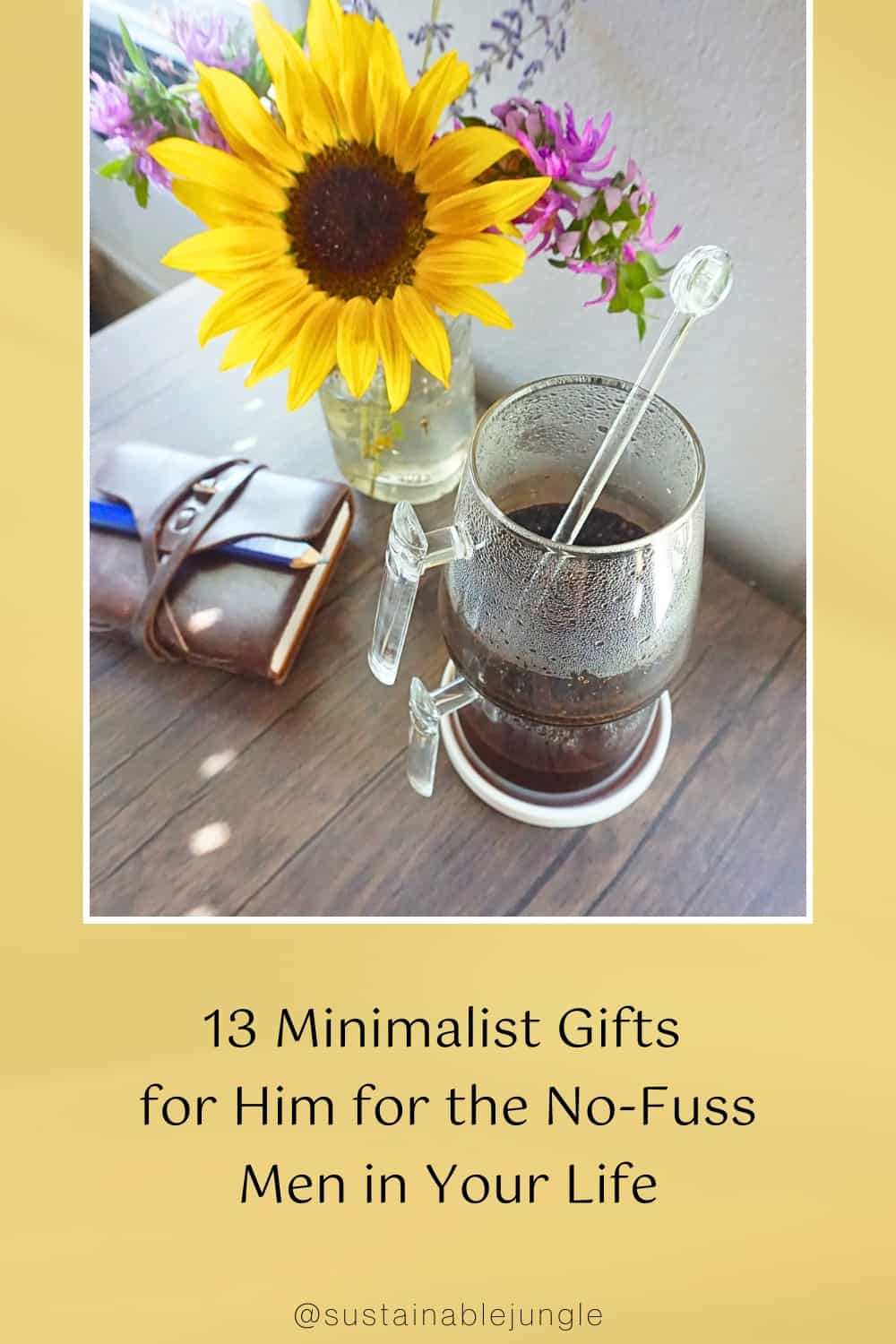 13 Minimalist Gifts for Him for the No-Fuss Men in Your Life Image by Sustainable Jungle #minimalistgiftsforhim #minimalistgiftsformen #giftsforyourminimalistboyfriend #bestminimalistgiftsforhim #mensminimalistgifts #sustainablejungle