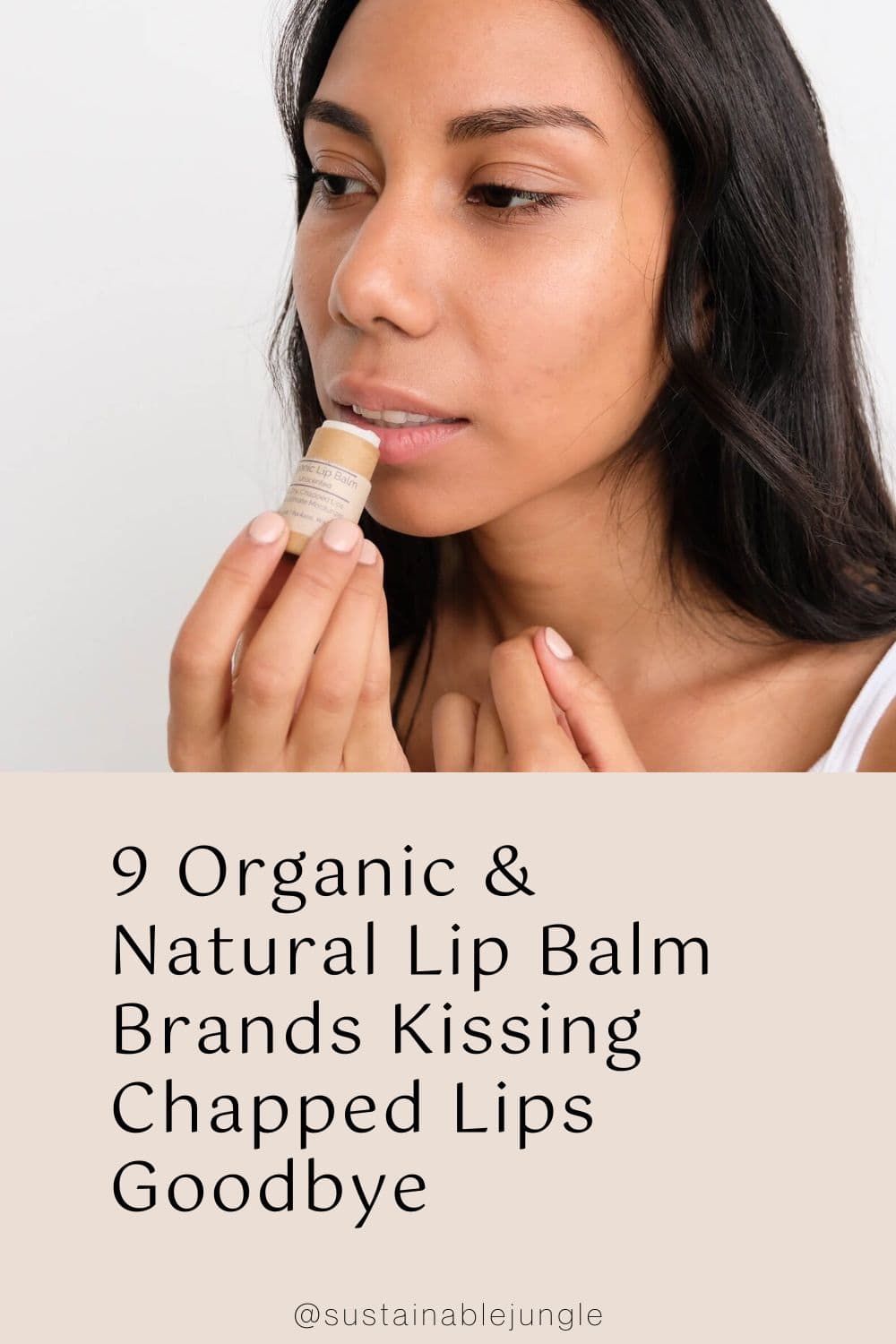 9 Organic & Natural Lip Balm Brands Kissing Chapped Lips Goodbye Image by Bee You Organics #naturallipbalm #naturalchapstickbrands #organiclipbalm #organicchapstick #bestnaturallipbalm #organicSPFlipbalm #sustainablejungle