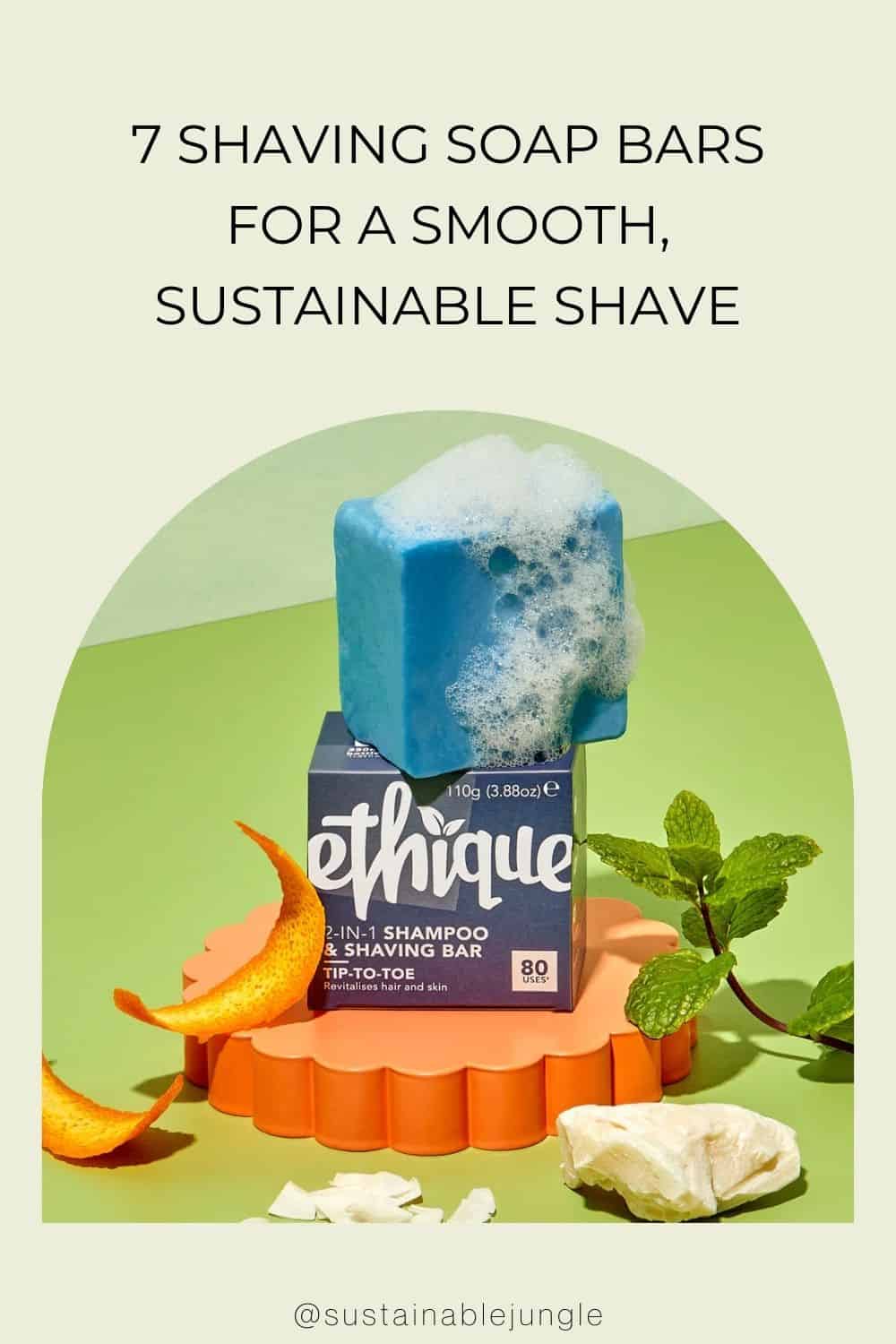 7 Shaving Soap Bars For A Smooth, Sustainable Shave Image by Ethique #shavingsoapbars #sharingsoapbarwomen #mensshavingsoapbars #shavingsbars #solidshavingbar #bestshavebars #sustainablejungle