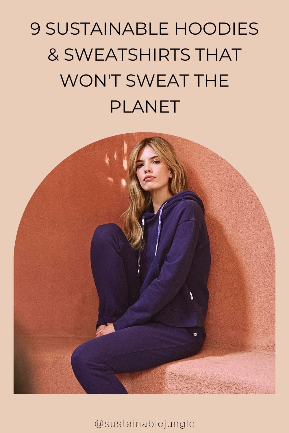 9 Sustainable Hoodies & Sweatshirts That Won't Sweat The Planet Image by Pact #sustainablehoodies #sustainablesweatshirts #ethicalsustainablesweatshirt #sustainablehoodiebrands #ecofriendlycrewnecksweatshirt #sustainablejungle