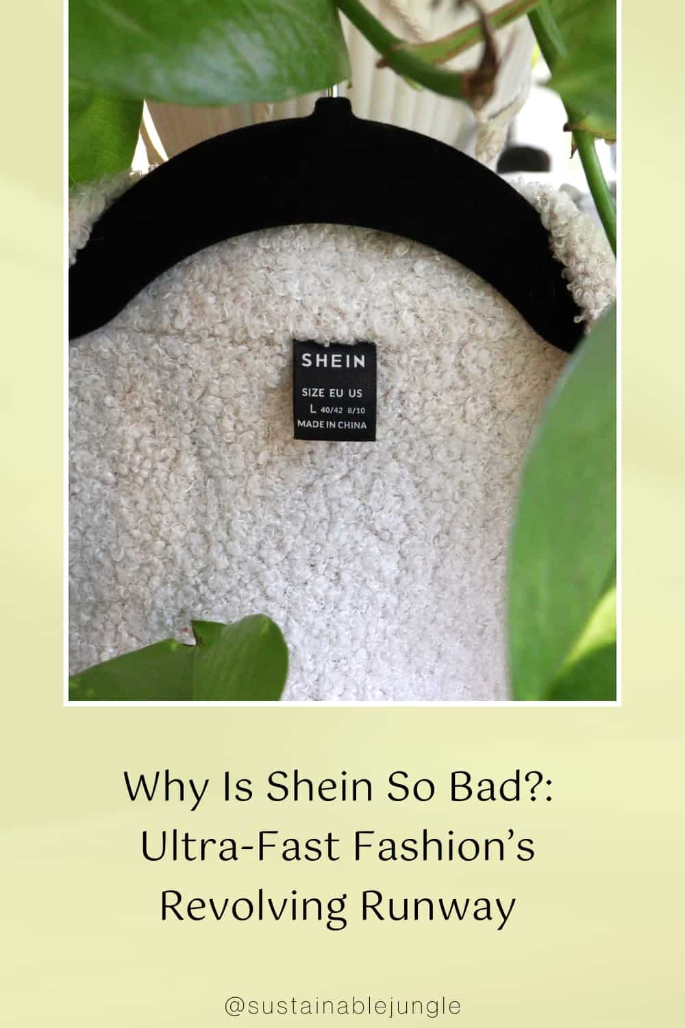 Why Is Shein So Bad?: Ultra-Fast Fashion’s Revolving Runway Image by Sustainable Jungle #whyissheinsobad #issheinethical #shein ethical issues #shein sustainability #issheinbad #howbadishein #sustainablejungle