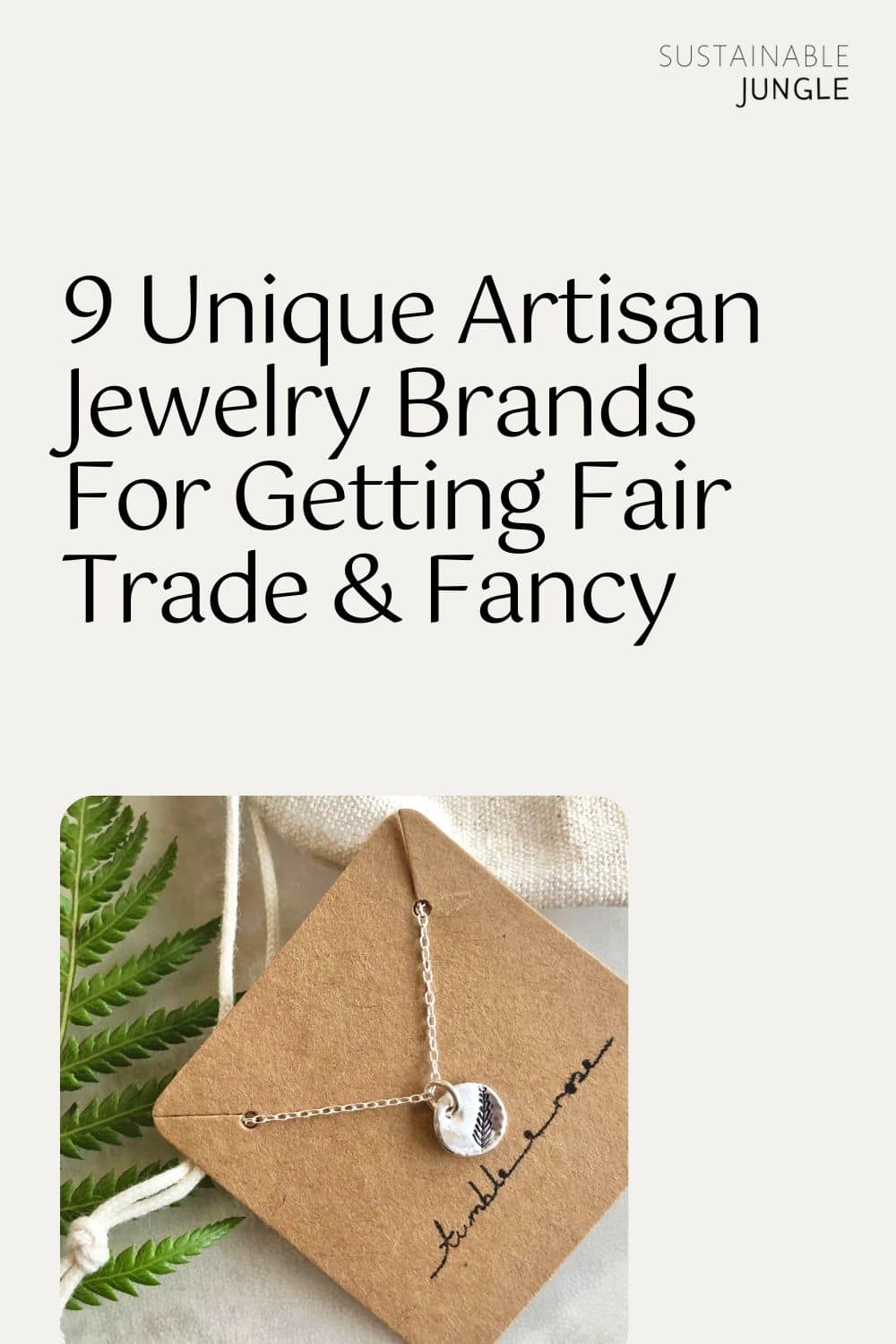 9 Unique Artisan Jewelry Brands For Getting Fair Trade & Fancy Image by Tumble & Rose #artisanjewelry #artisanjewelrybrands #fairtradejewelry #fairtradejewelrybrands #artisanhandmadejewerly #uniquejewelrybrands #sustainablejungle