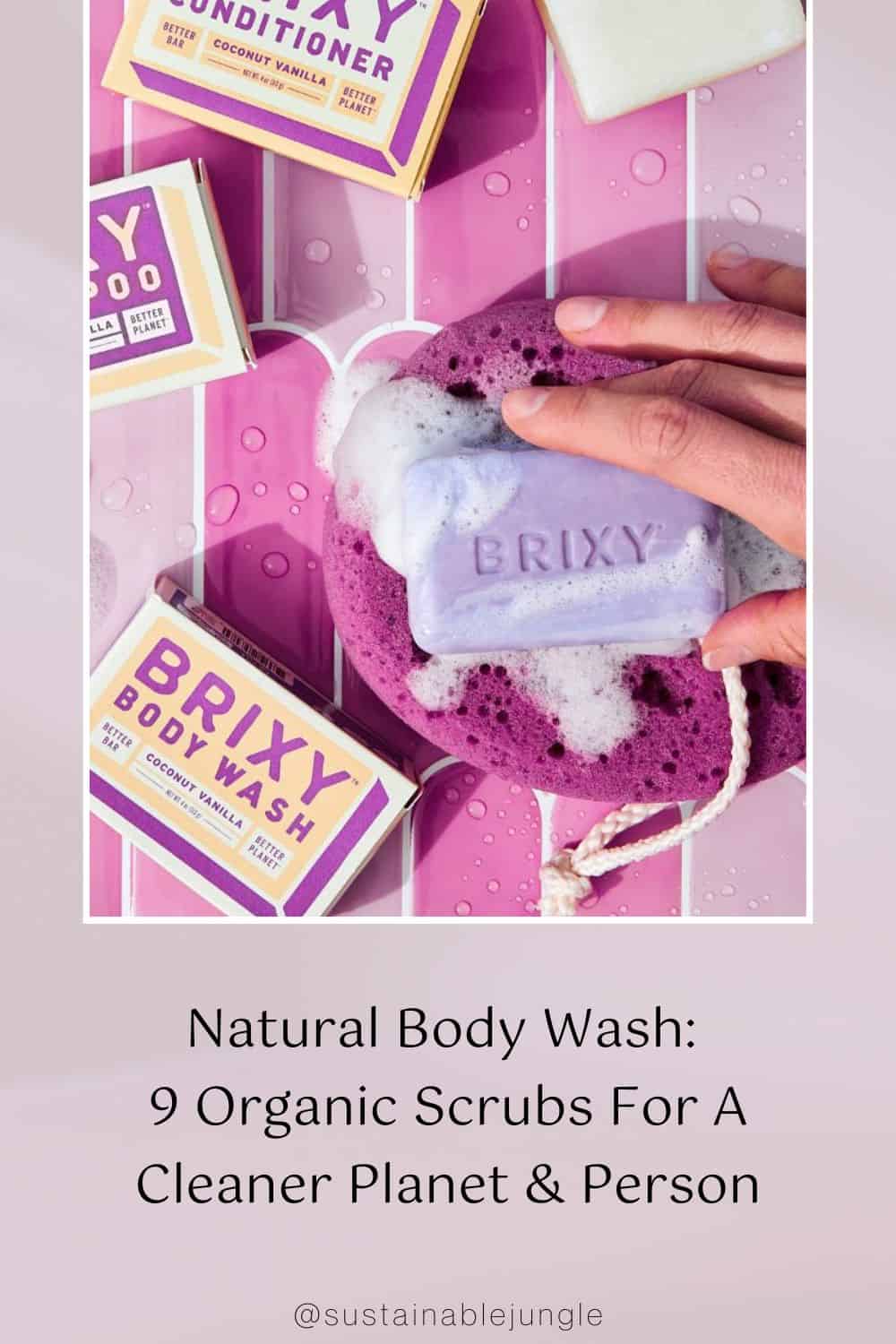 Natural Body Wash: 9 Organic Scrubs For A Cleaner Planet & Person Image by Brixy #naturalbodywash #bestnaturalbodywash #organicbodywash #organicbodywashbrands #bestorganicbodywash #allnaturalbodywash #sustainablejungle