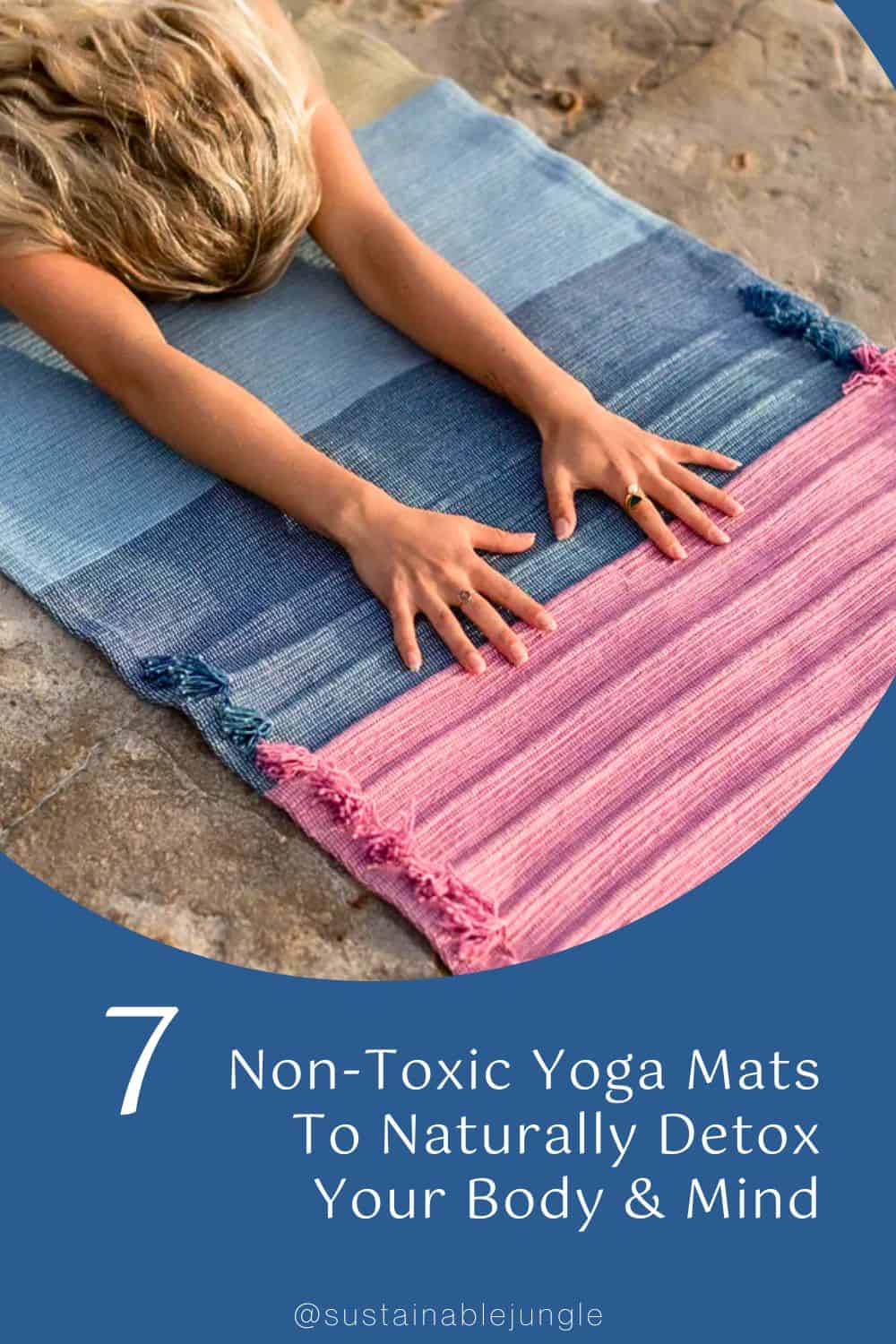 7 Non-Toxic Yoga Mats To Naturally Detox Your Body & Mind Image by Öko Living #nontoxicyogamats #naturalyogamats #naturalrubberyogamat #bestnontoxicyogamat #affordablenontoxicyogamat #sustainablejungle