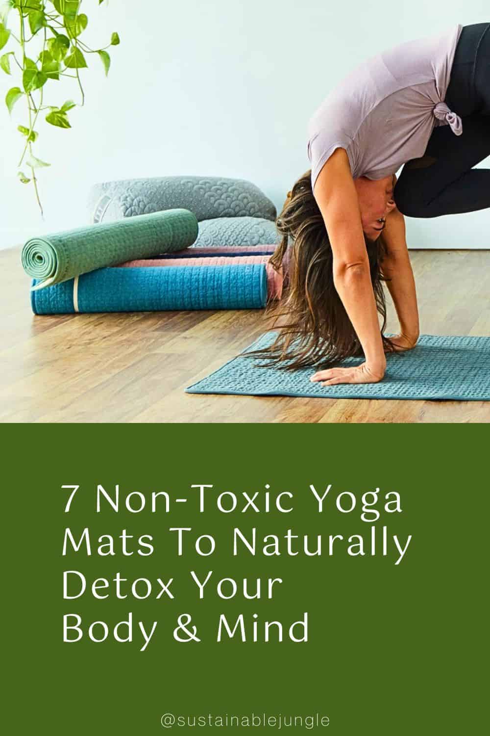 7 Non-Toxic Yoga Mats To Naturally Detox Your Body & Mind Image by Brentwood Home #nontoxicyogamats #naturalyogamats #naturalrubberyogamat #bestnontoxicyogamat #affordablenontoxicyogamat #sustainablejungle