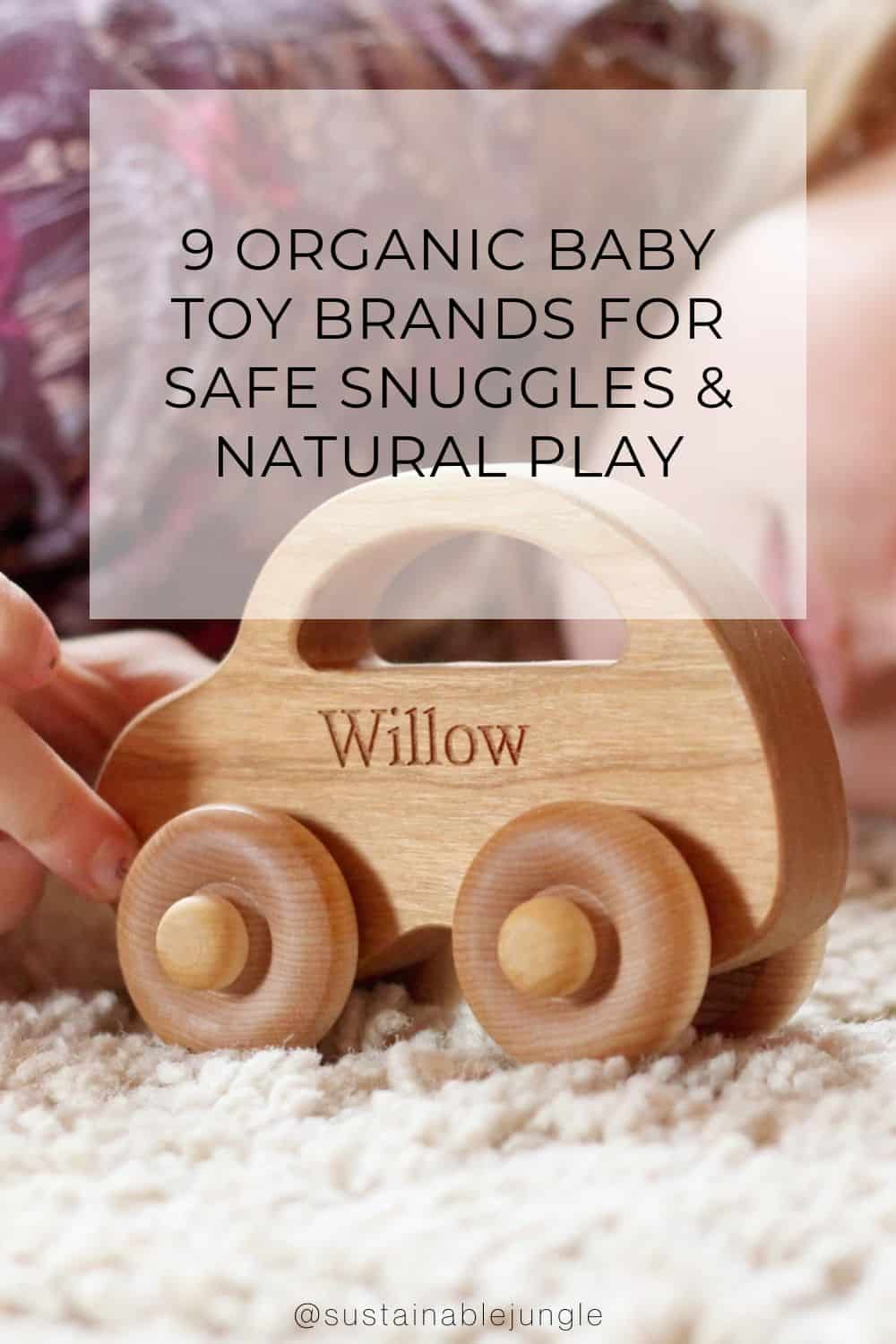 9 Organic Baby Toy Brands For Safe Snuggles & Natural Play Image by Smiling Tree Toys #organicbabytoys #organiccottonbabytoys #organictoysforbaby #naturalbabytoys #allnaturalbabytoys #bestnaturalbabytoys #sustainablejungle