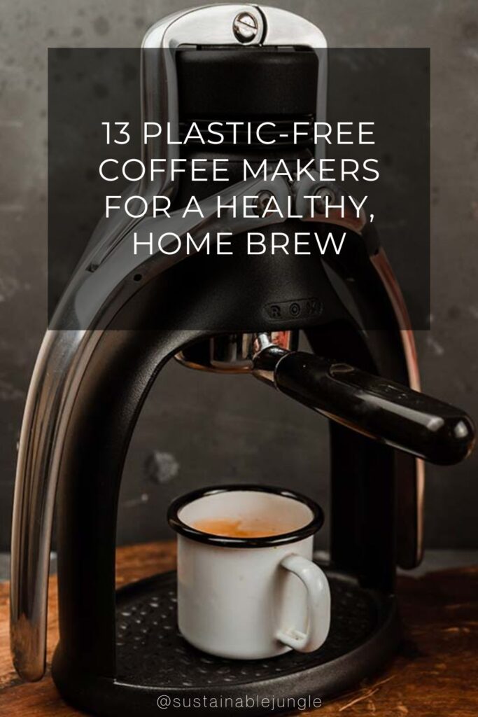 11 plastic free coffee makers for a sustainable home brew