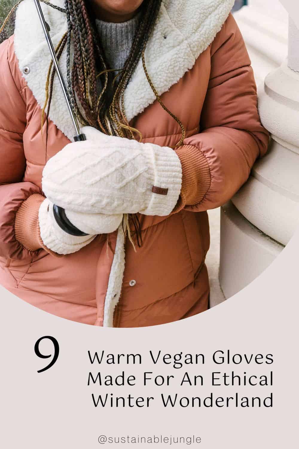 9 Warm Vegan Gloves Made For An Ethical Winter Wonderland Image by Pudus™ #vegangloves #veganwitnergloves #vegandrivingglvoes #warmvegangloves #veganmittens #bestvegangloves #sustainablejungle
