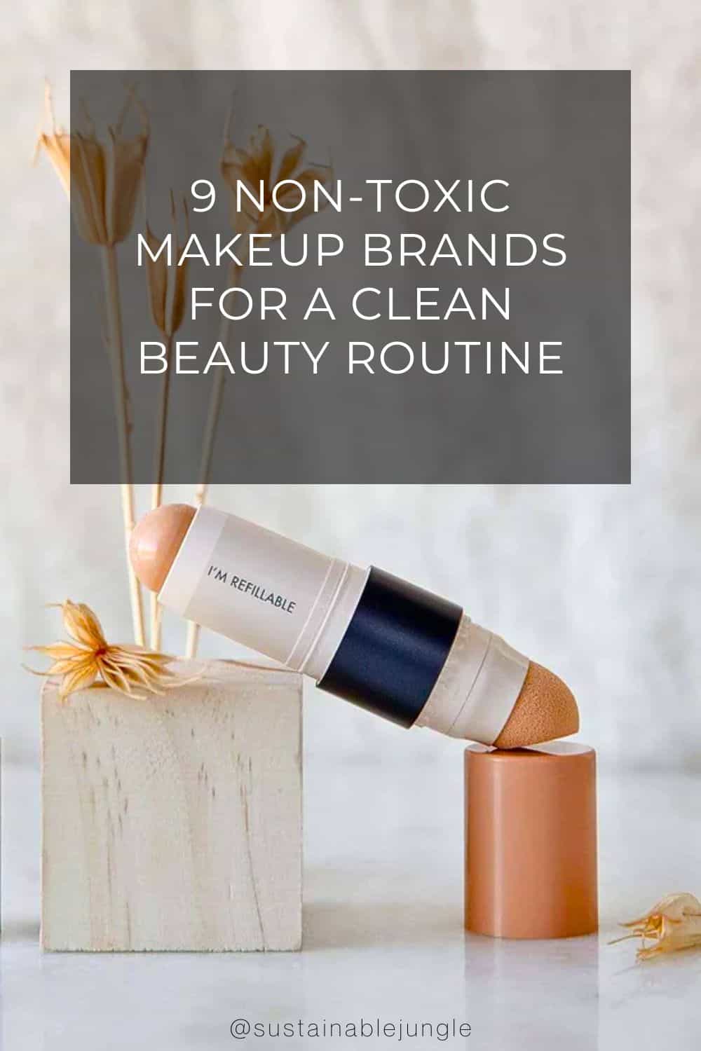 9 Non-Toxic Makeup Brands For A Clean Beauty Routine Image by zerowastestore.com #nontoxicmakeup #nontoxiccosmetics #nontoxicmakeupbrands #cleanmakeupbrands #bestnontoxicmakeup #cleanestmakeupbrands #sustainablejungle