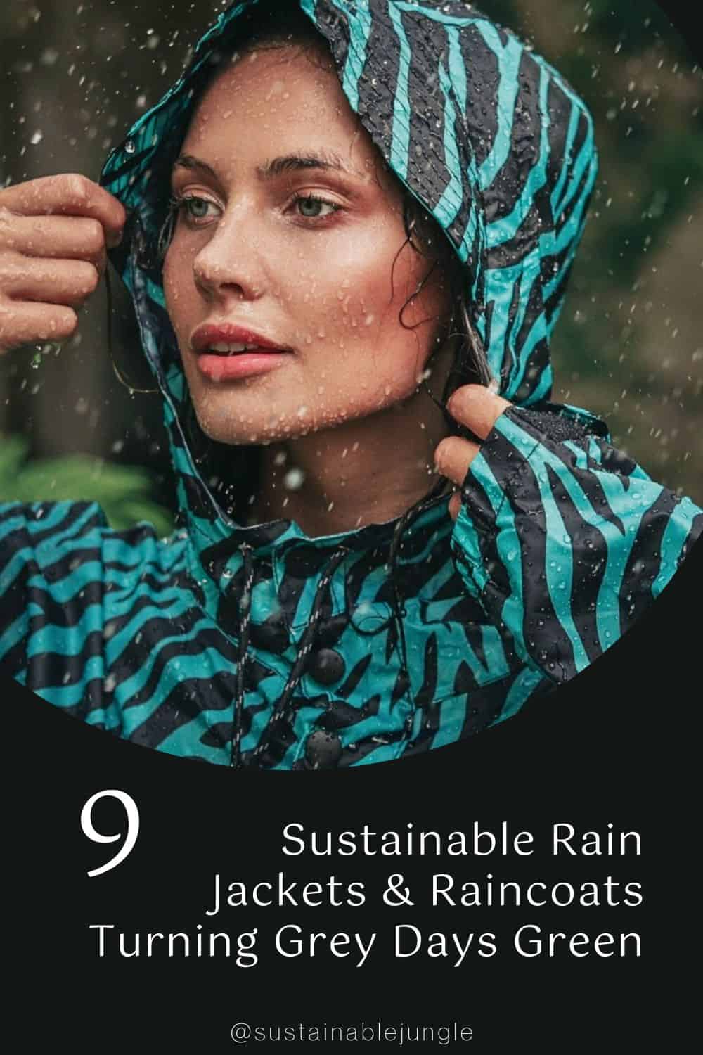 9 Sustainable Rain Jackets & Raincoats Turning Grey Days Green Image by 365 Dry #sustainablerainjackets #sustainableraincoats #ecofriendlyrainjackets #bestsustainablerainjackets #recycledrainjacket #sustainablejungle