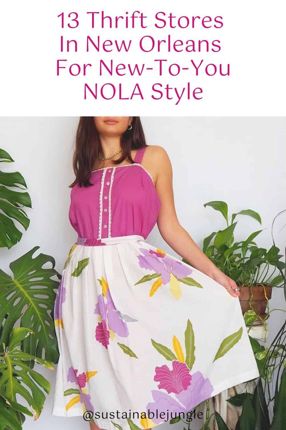 13 Thrift Stores In New Orleans For New-To-You NOLA Style Image by Blue Dream #thriftstoresneworleans #thriftstoresinneworleans #bestneworleansthriftstores #bestthriftstoresneworleans #consignmentstoresneworleans #sustainablejungle