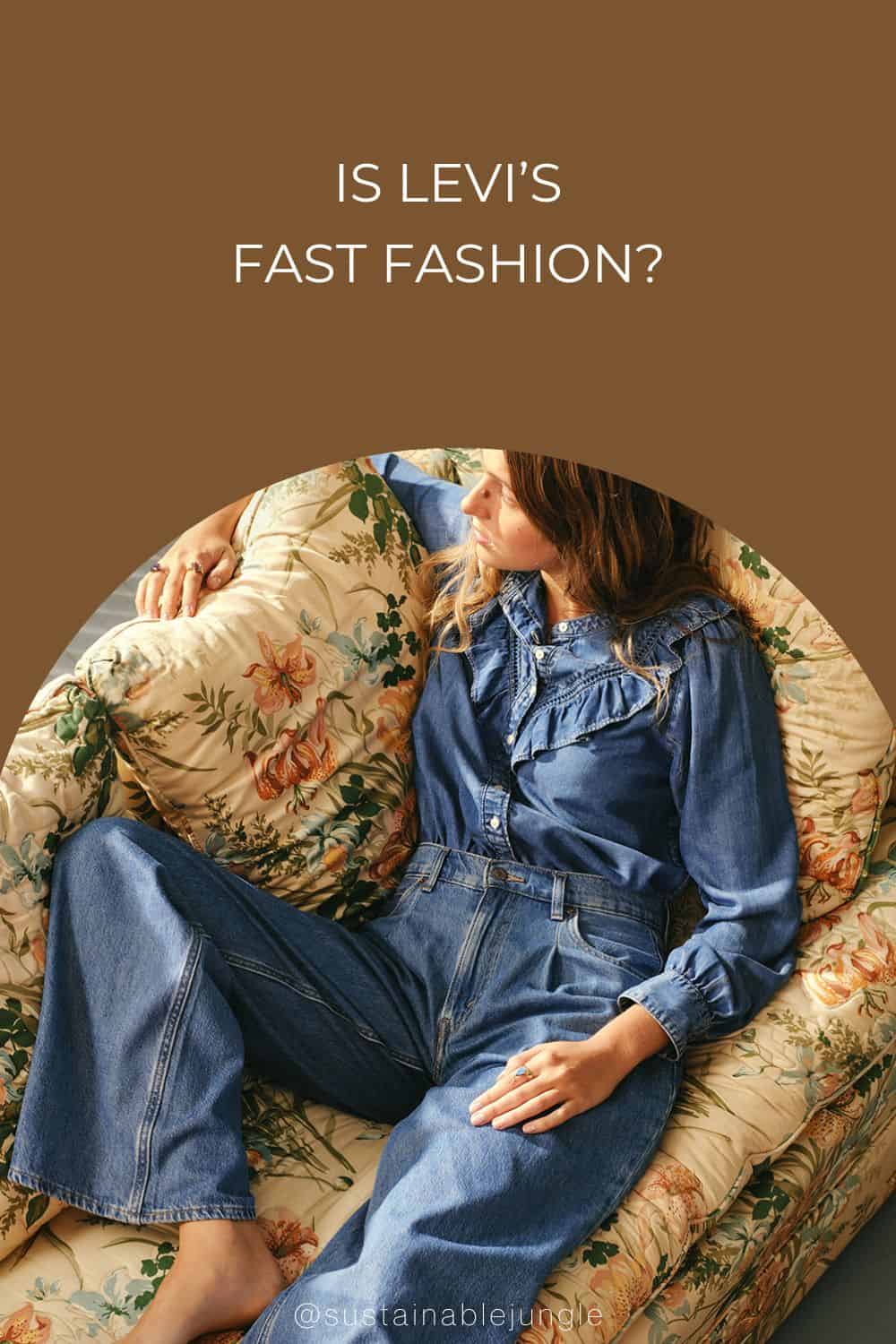 Is Levi’s Fast Fashion? Image by Levi's #islevisfastfashion #islevisethical #Levissustainability #howethicalislevis #islevissustainable #sustainablejungle