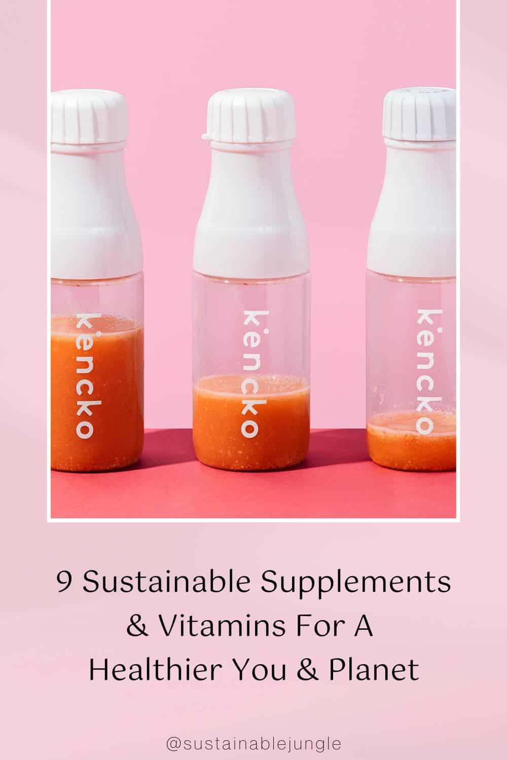 9 Sustainable Supplements & Vitamins For A Healthier You & Planet Image by kencko #sustainablesupplements #sustainablevitamins #zerowastevitamins #zerowastesupplements #sustainablepackagingforvitamins #sustainablejungle